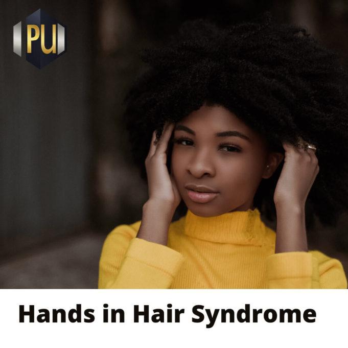 Hands in Hair Syndrome www.21e645788a.nxcli.net/Hands in Hair Syndrome