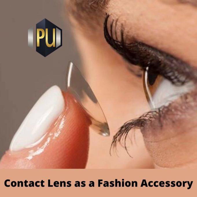 Contact Lens as a Fashion Accessory Contact Lens as a Fashion Accessory