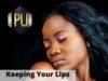 Keeping Your Lips and Skin Supple During Harmattan Keeping Your Lips and Skin Supple This Harmattan