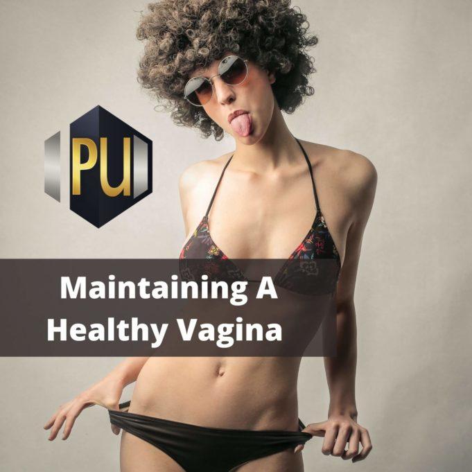 Maintaining A Healthy Vagina www.21e645788a.nxcli.net/Maintaining A Healthy Vagina