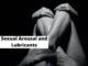 Sexual Arousal and Lubricants www.21e645788a.nxcli.net/Sexual Arousal and Lubricants