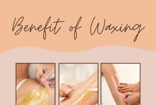 Benefit of Waxing Benefit of Waxing